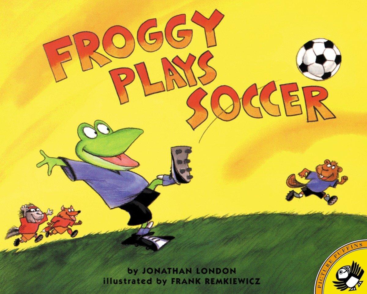 Froggy Plays Soccer | Jonathan London | Taschenbuch | Froggy | Englisch | 2011 | PUFFIN BOOKS | EAN 9780140568097 - London, Jonathan