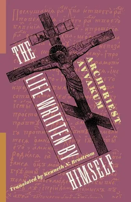 Cover: 9780231198097 | The Life Written by Himself | Avvakum Petrov | Taschenbuch | Englisch