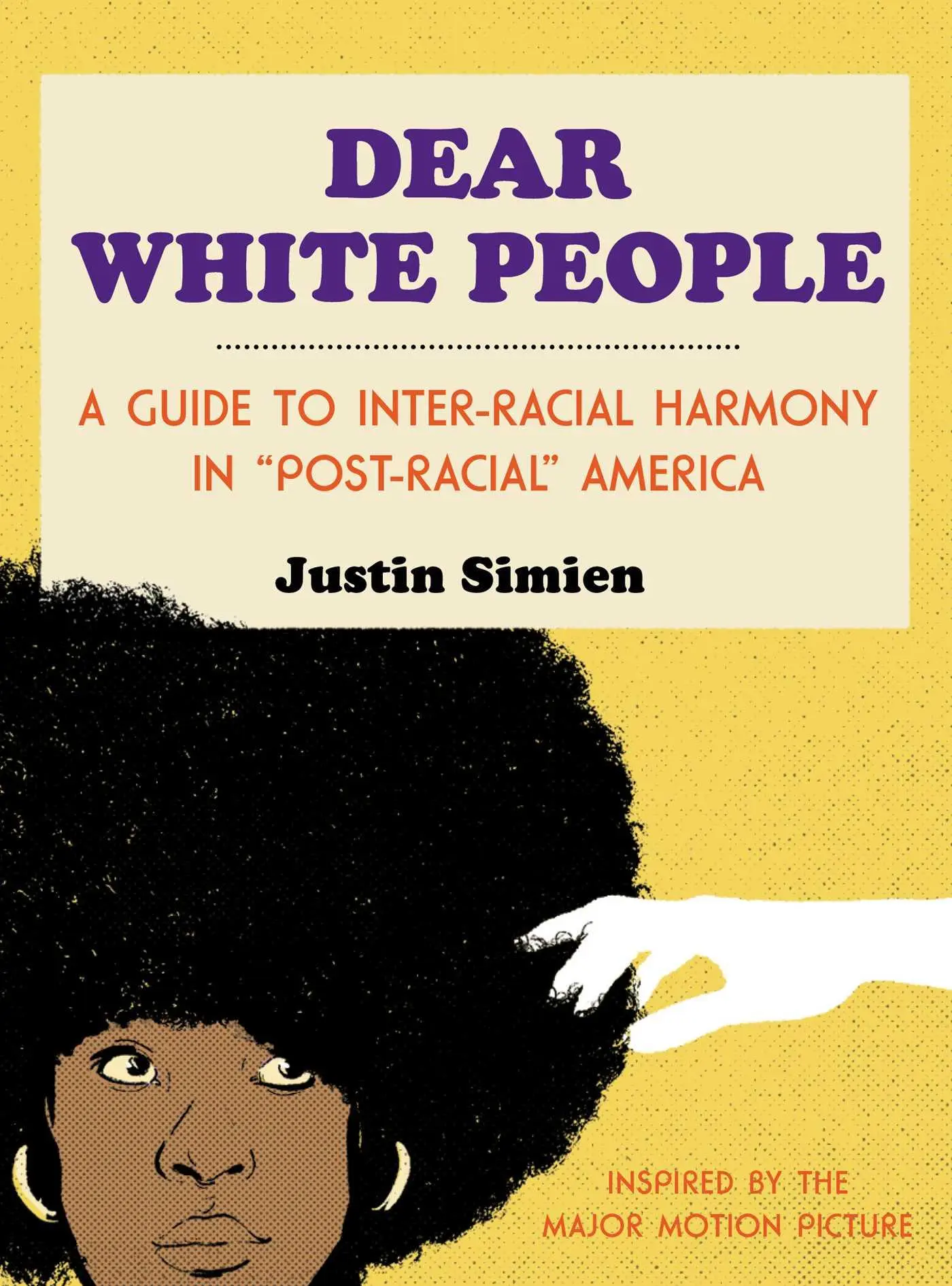 Cover: 9781476798097 | Dear White People | Justin Simien | Buch | Englisch | 2014