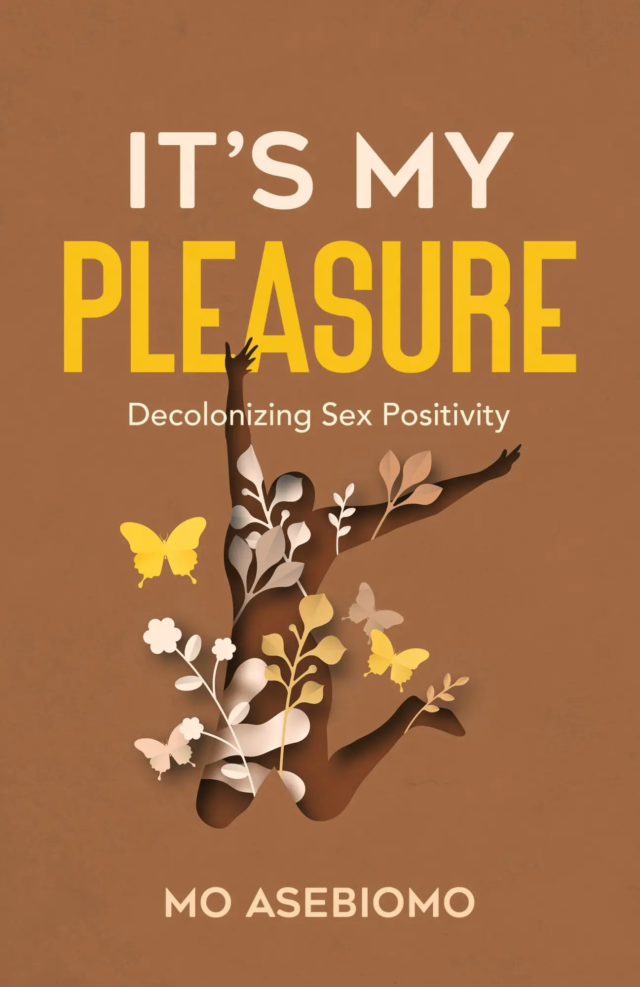 Cover: 9781637308097 | It's My Pleasure | Decolonizing Sex Positivity | Mo Asebiomo | Buch