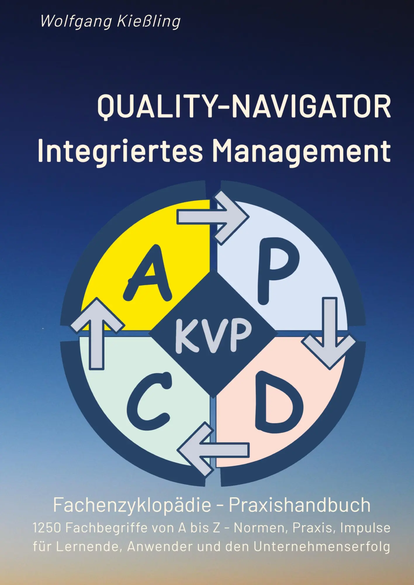 Cover: 9783347968097 | QUALITY-NAVIGATOR - Integriertes Management | Wolfgang Kießling | Buch