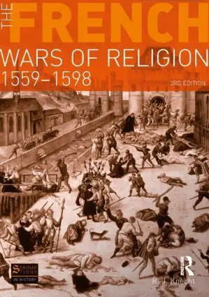 Cover: 9781408228197 | The French Wars of Religion 1559-1598 | R. J. Knecht | Taschenbuch