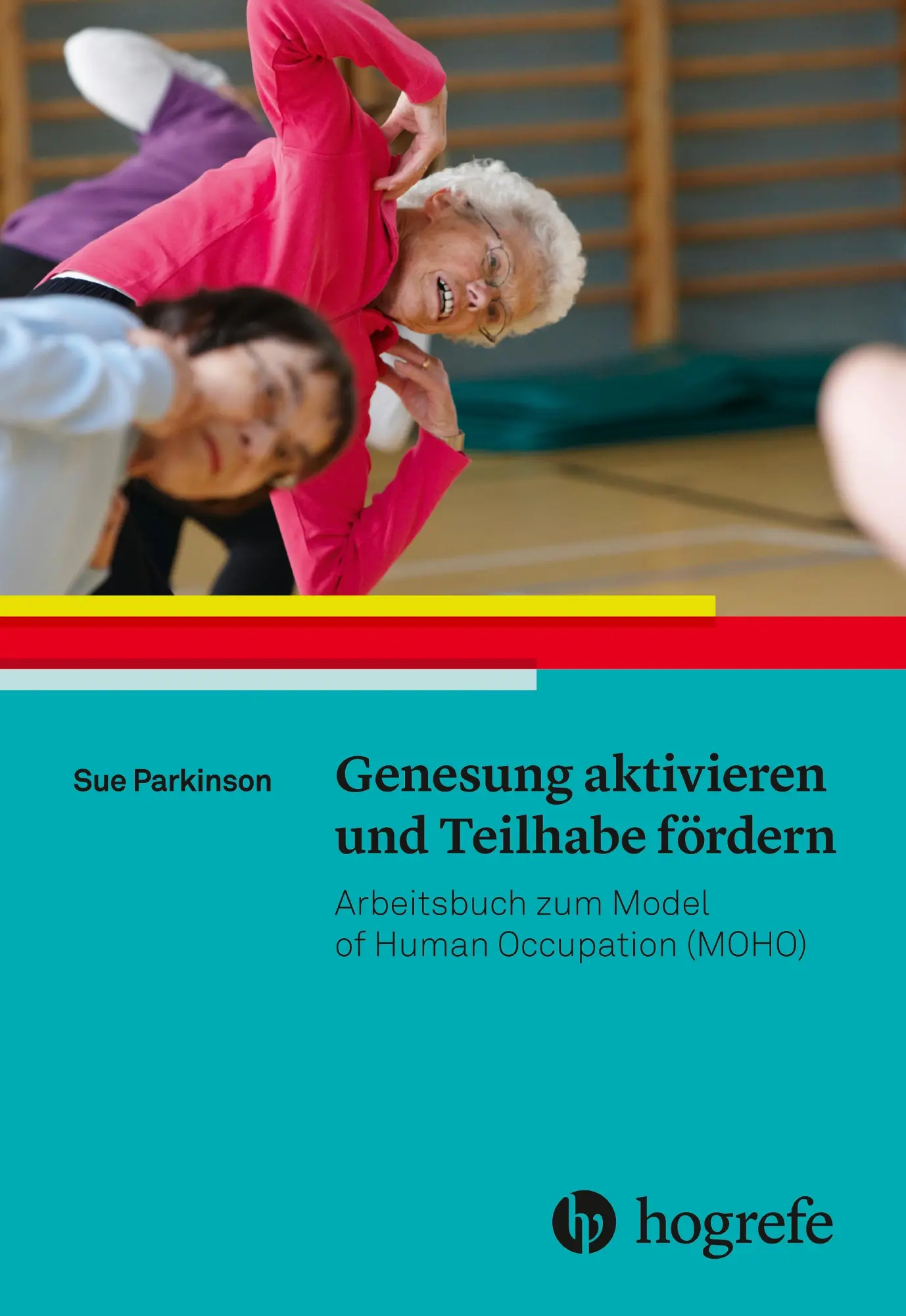 Cover: 9783456858197 | Genesung aktivieren und Teilhabe fördern | Sue Parkinson | Taschenbuch