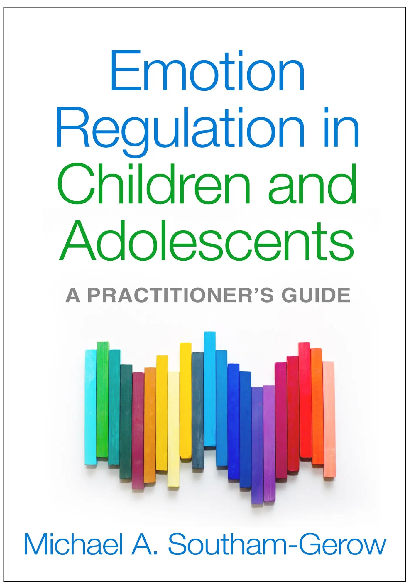 Cover: 9781462508297 | Emotion Regulation in Children and Adolescents | Southam-Gerow | Buch