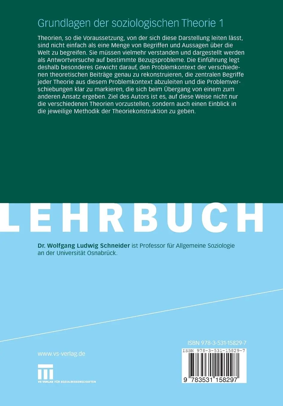 Rückseite: 9783531158297 | Grundlagen der soziologischen Theorie | Wolfgang Ludwig Schneider