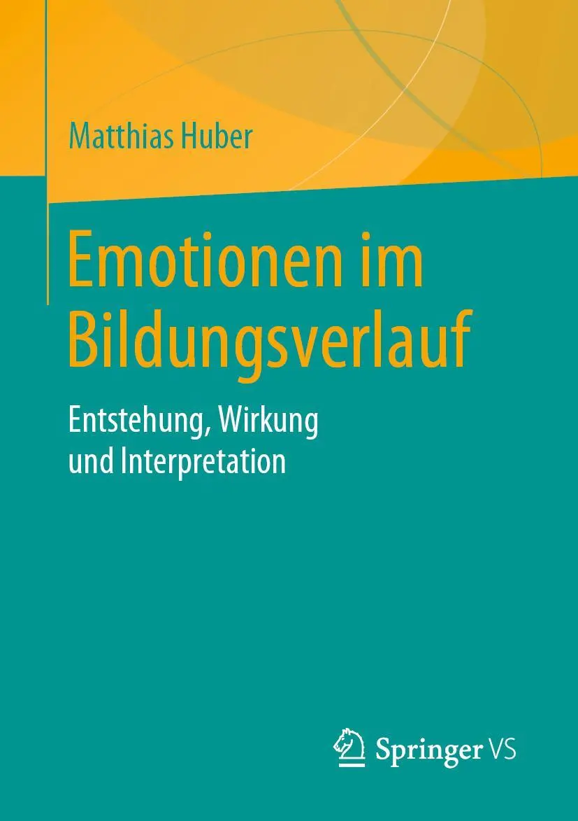 Cover: 9783658288297 | Emotionen im Bildungsverlauf | Entstehung, Wirkung und Interpretation