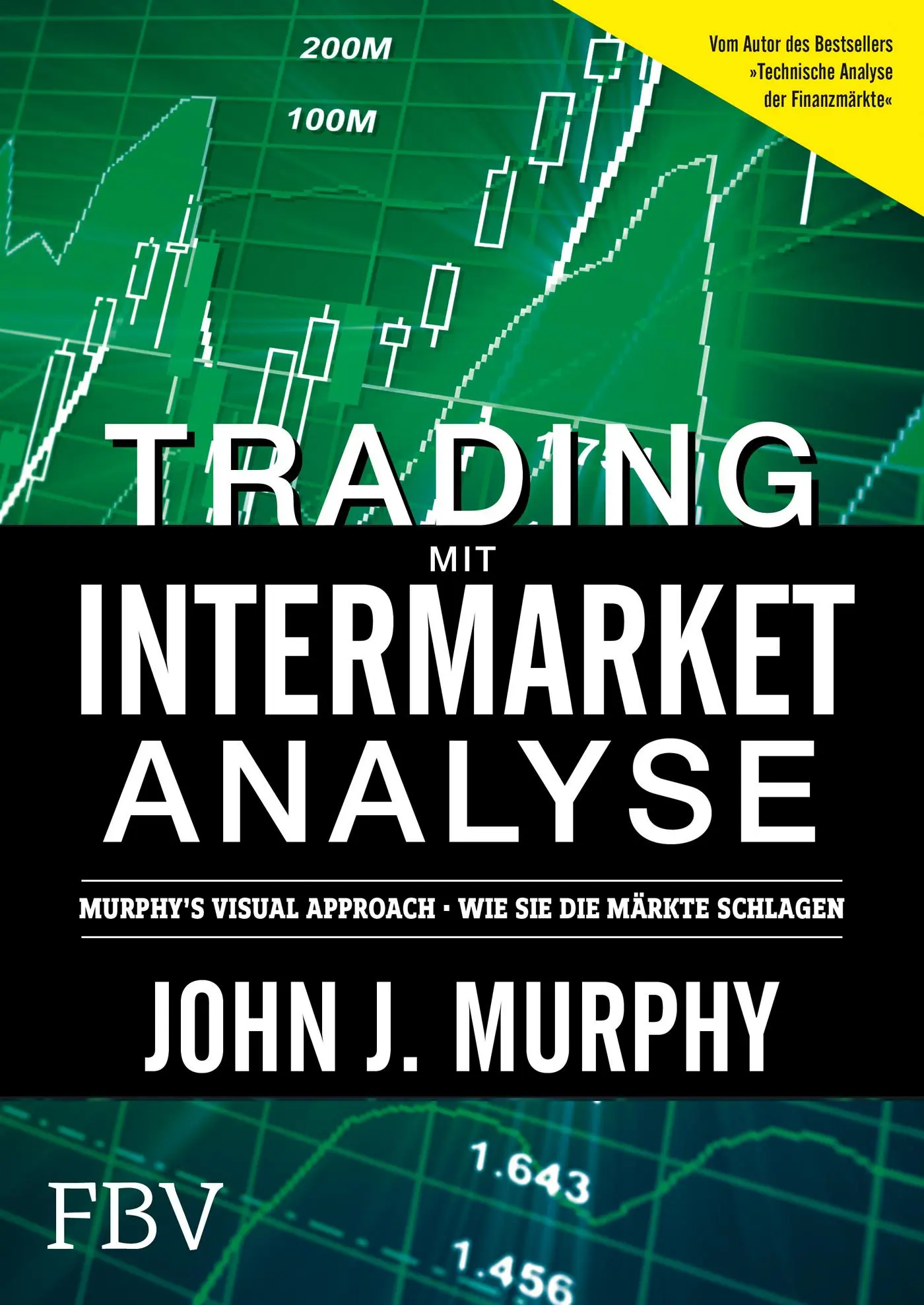 Cover: 9783898798297 | Trading mit Intermarket-Analyse | John J. Murphy | Buch | 320 S.