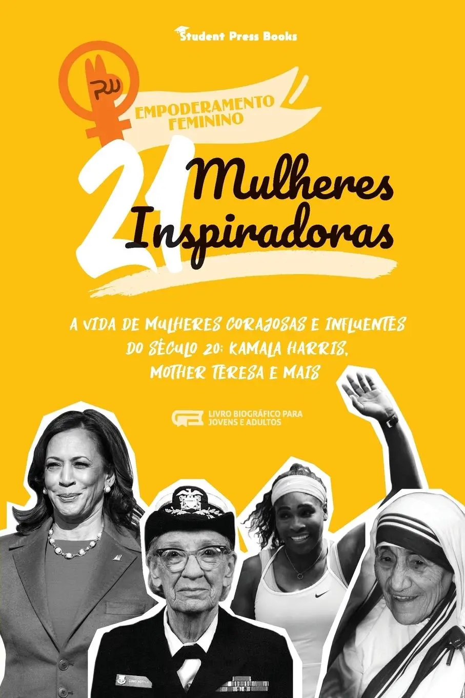 Cover: 9789493258297 | 21 Mulheres Inspiradoras | Student Press Books (u. a.) | Taschenbuch