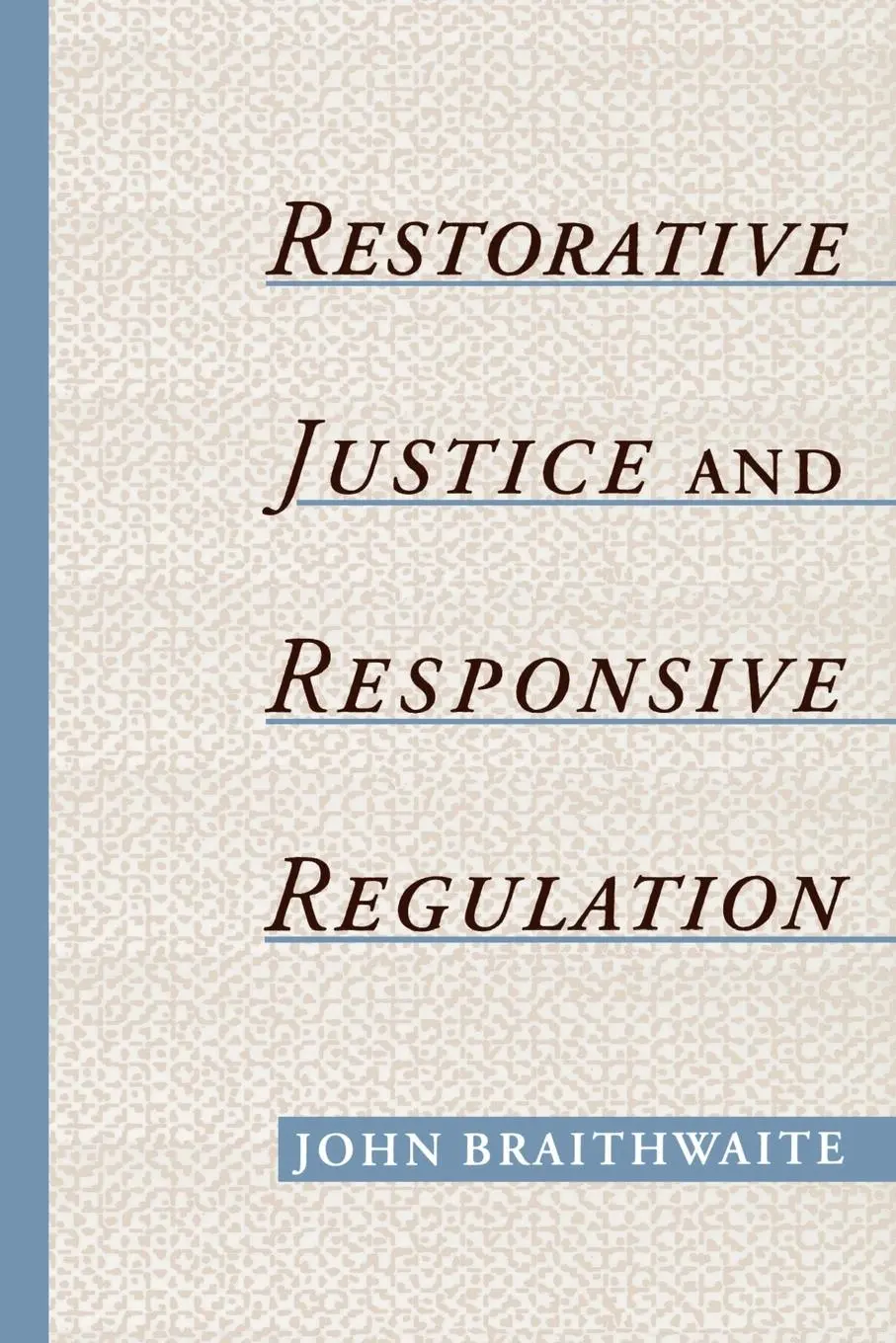 Cover: 9780195158397 | Restorative Justice &amp; Responsive Regulation | John Braithwaite | Buch