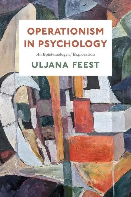 Cover: 9780226838397 | Operationism in Psychology | An Epistemology of Exploration | Feest