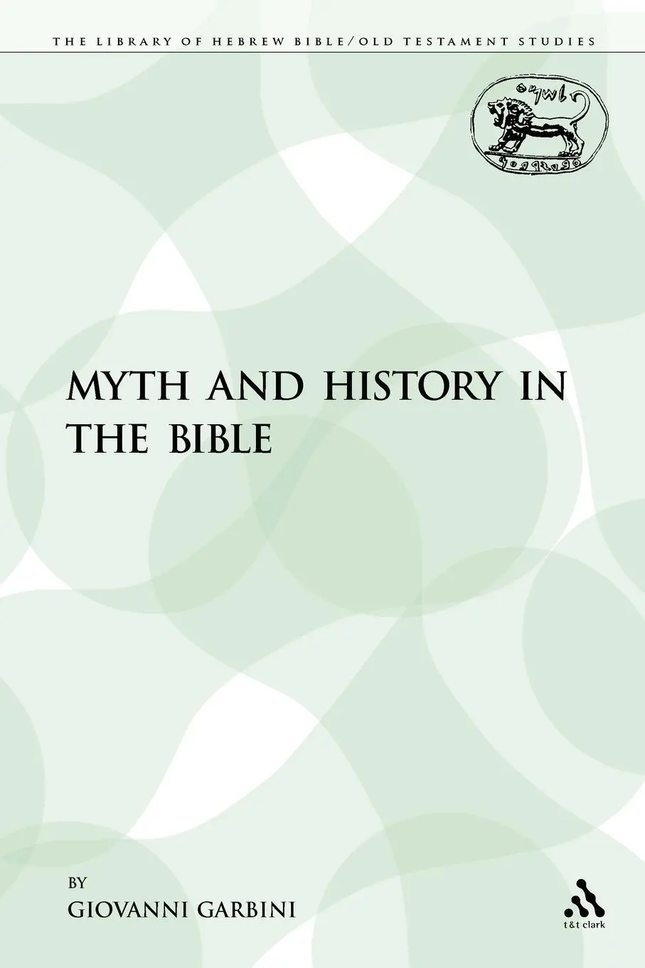 Cover: 9780567018397 | Myth and History in the Bible | Giovanni Garbini | Taschenbuch | 2009