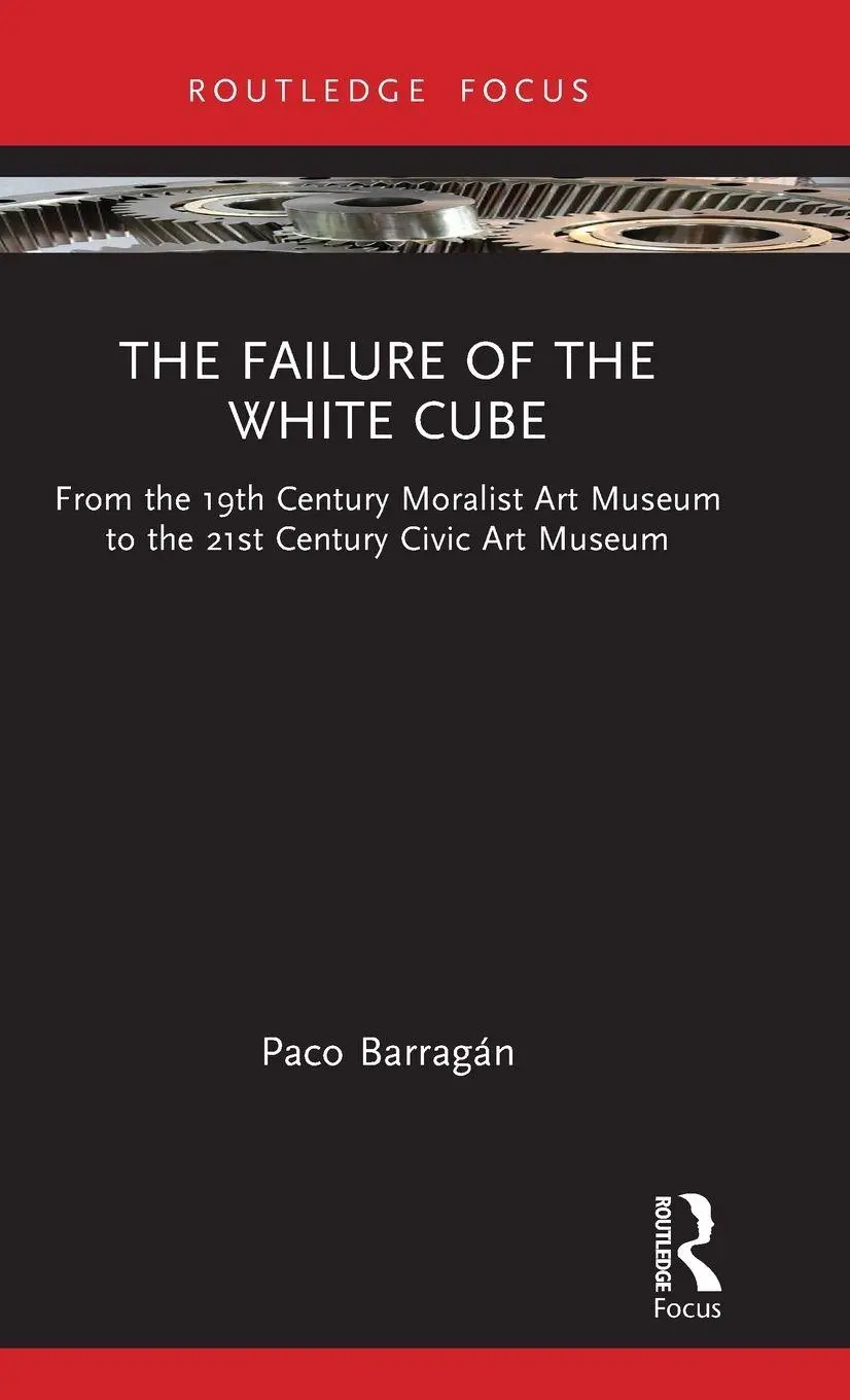 Cover: 9781041128397 | The Failure of the White Cube | Paco Barragan | Buch | Englisch | 2026