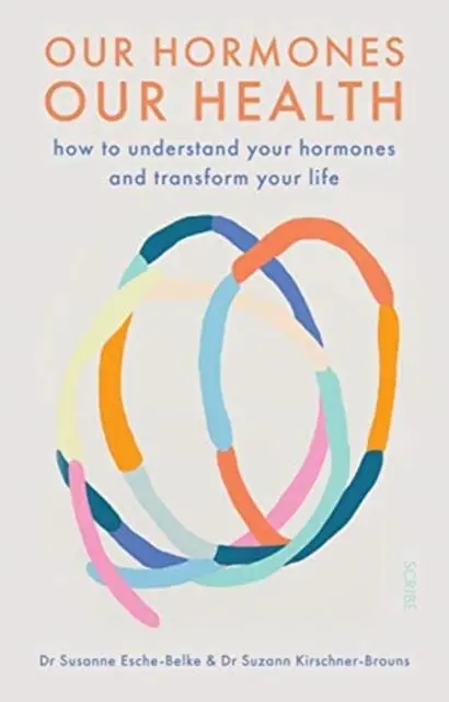 Cover: 9781913348397 | Our Hormones, Our Health | Susanne Esche-Belke (u. a.) | Taschenbuch