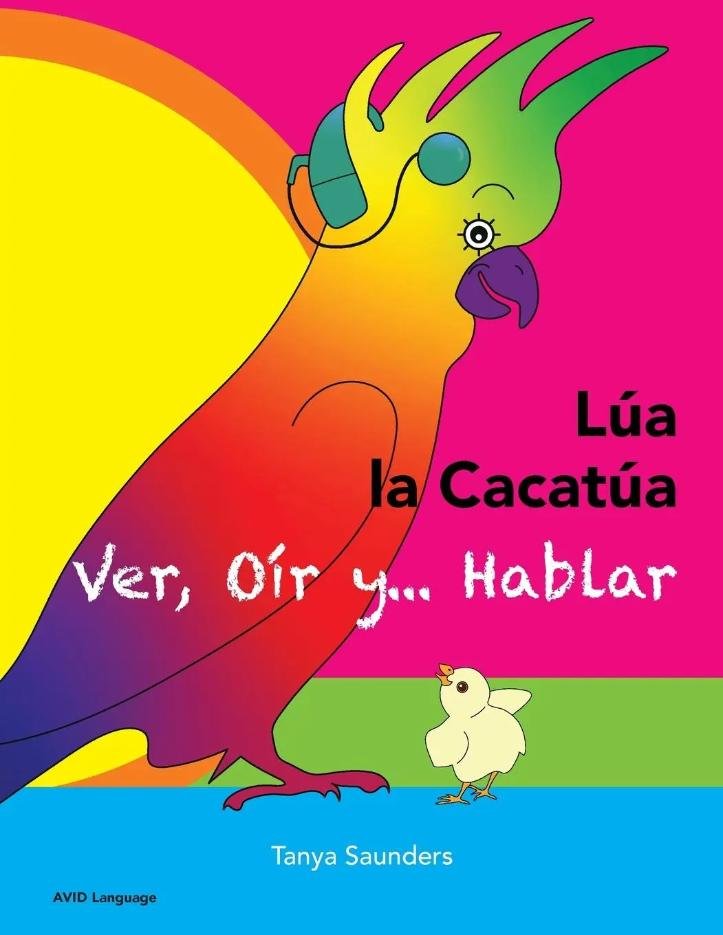 Cover: 9781913968397 | LÚA LA CACATÚA - Ver, Oír y... Hablar | Tanya Saunders | Taschenbuch
