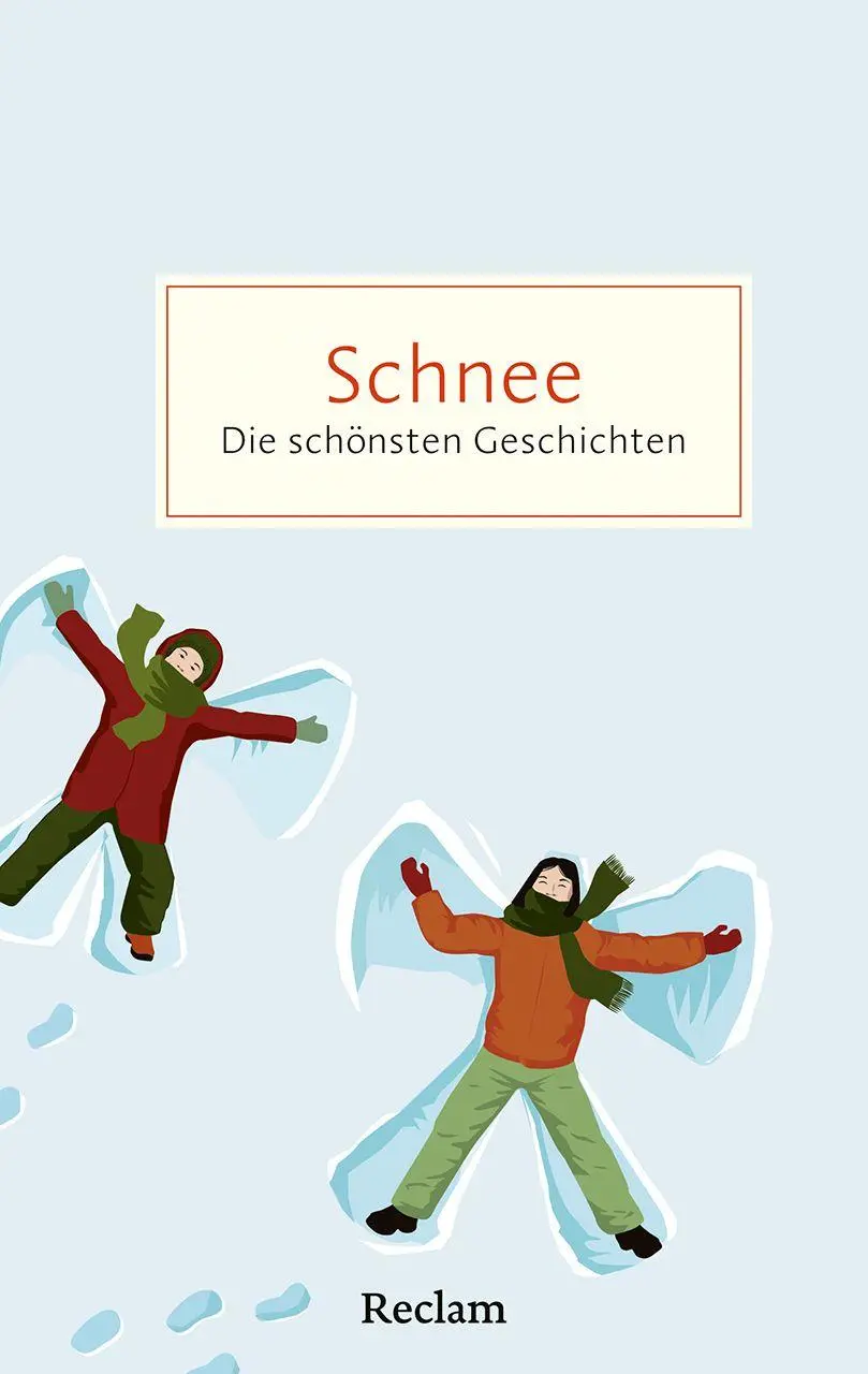 Cover: 9783150208397 | Schnee. Die schönsten Geschichten von weißen Wintertagen | Strohm