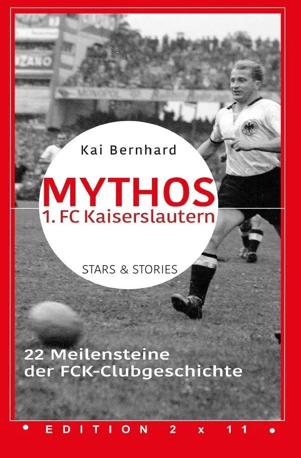 Cover: 9783565118397 | Mythos 1. FC Kaiserslautern | 22 Meilensteine der FCK-Clubgeschichte