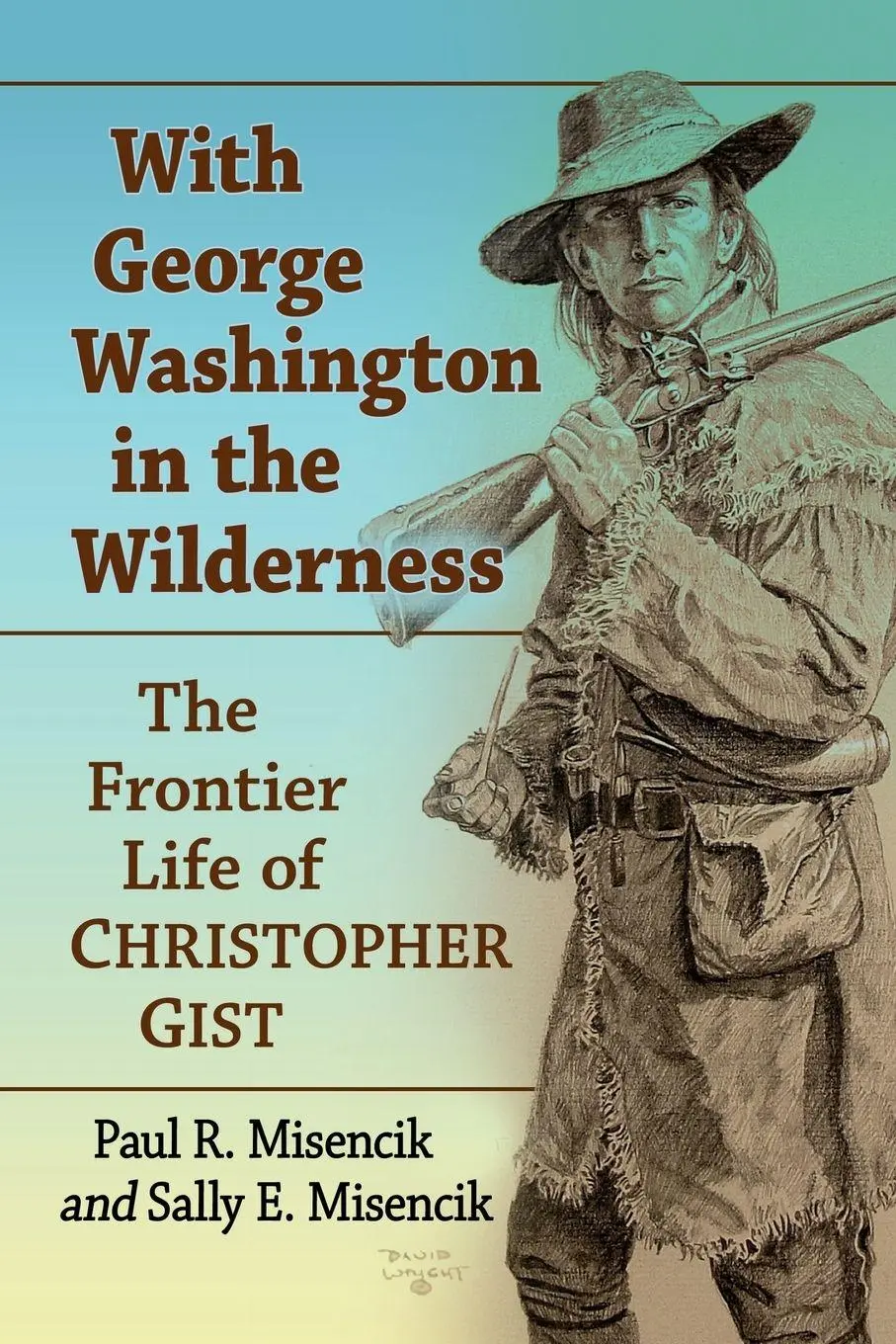 Cover: 9781476688497 | With George Washington in the Wilderness | Paul R. Misencik (u. a.)