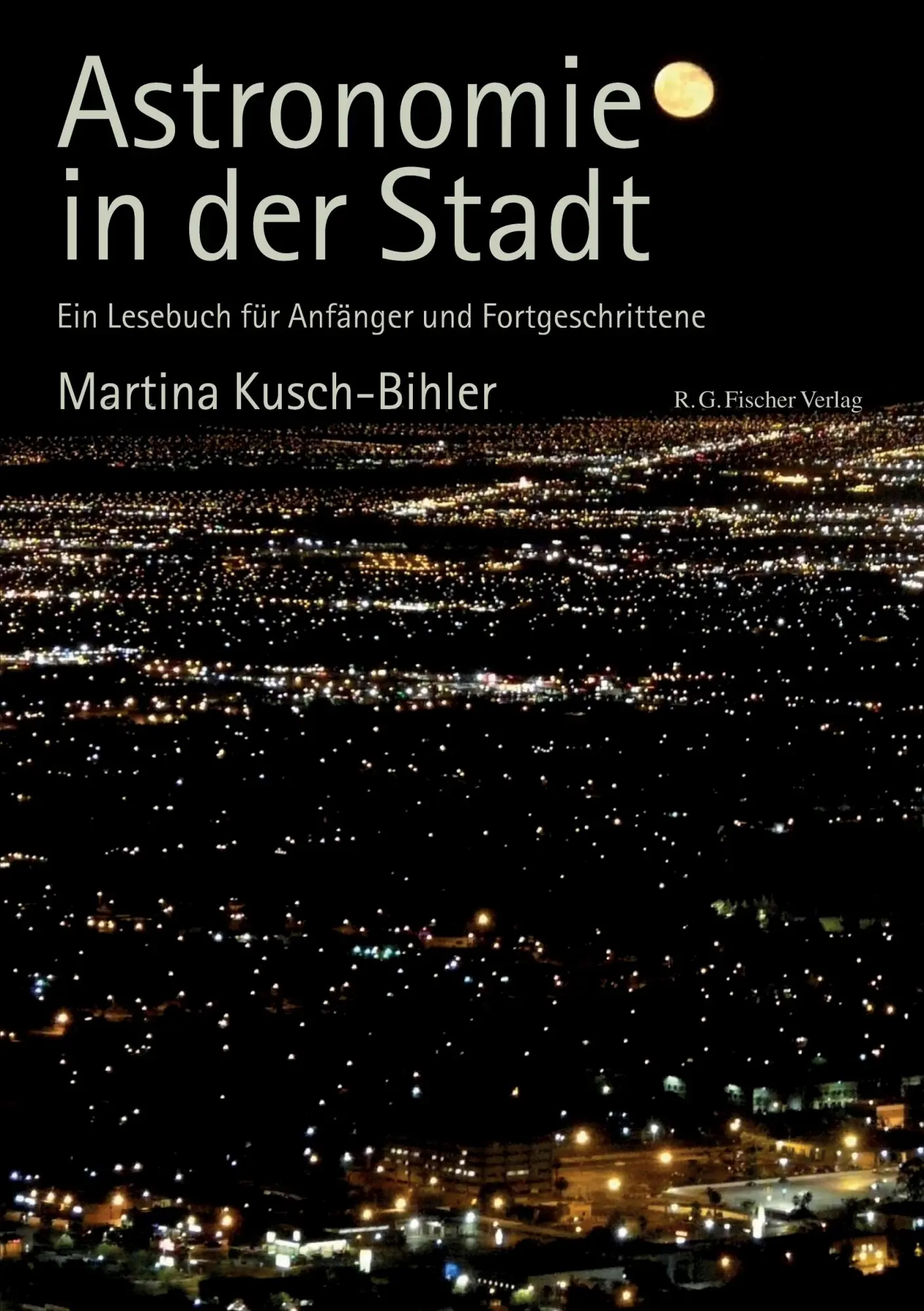 Cover: 9783830118497 | Astronomie in der Stadt | Martina Kusch-Bihler | Taschenbuch | 136 S.