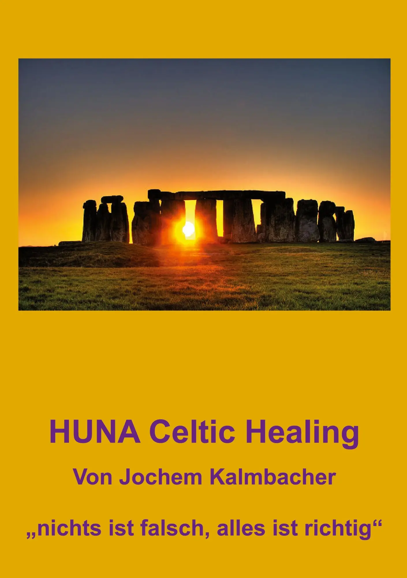 Cover: 9783961038497 | HUNA Celtic Healing | Jochem Kalmbacher | Taschenbuch | 108 S. | 2020