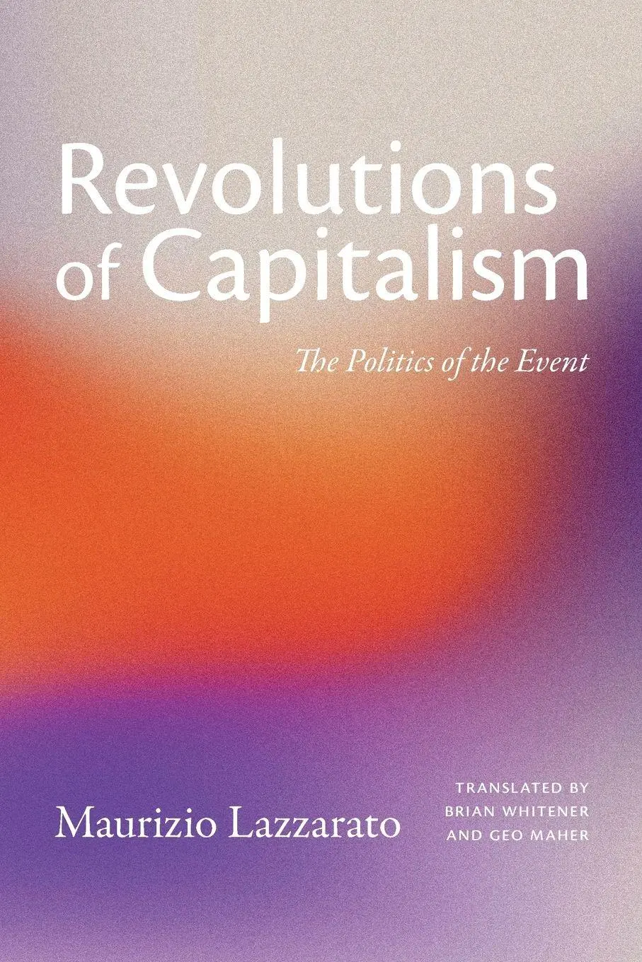 Cover: 9781478038597 | Revolutions of Capitalism | The Politics of the Event | Lazzarato