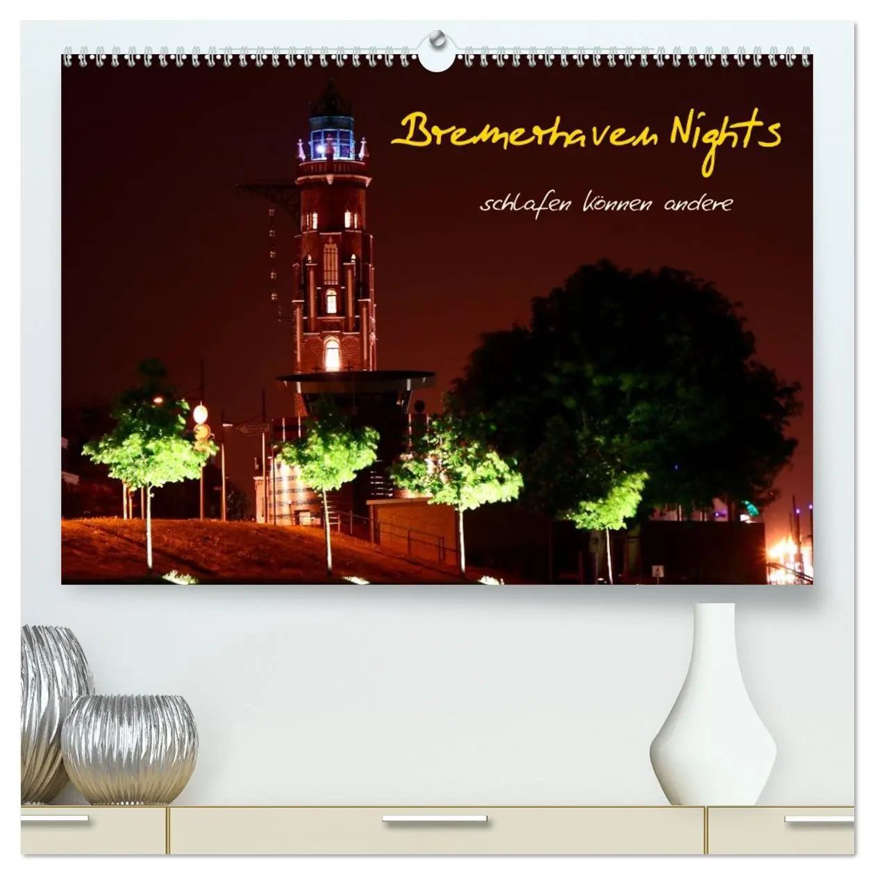 Cover: 9783516208597 | Bremerhaven Nights (hochwertiger Premium Wandkalender 2026 DIN A2...