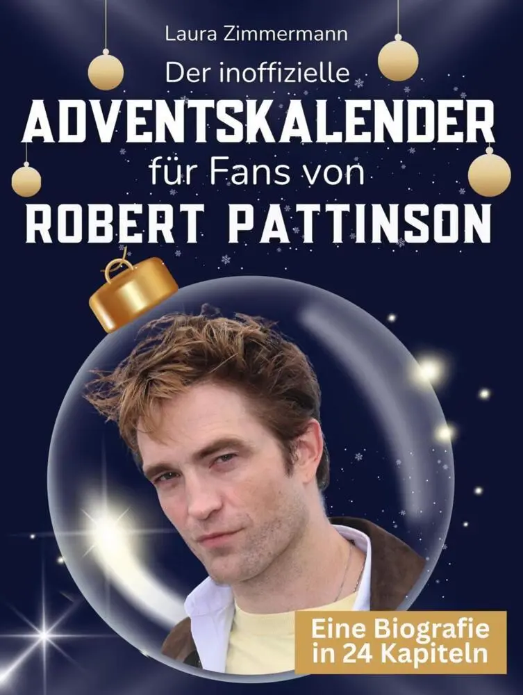 Cover: 9783695338597 | Der inoffizielle Adventskalender für Fans von Robert Pattinson | Buch