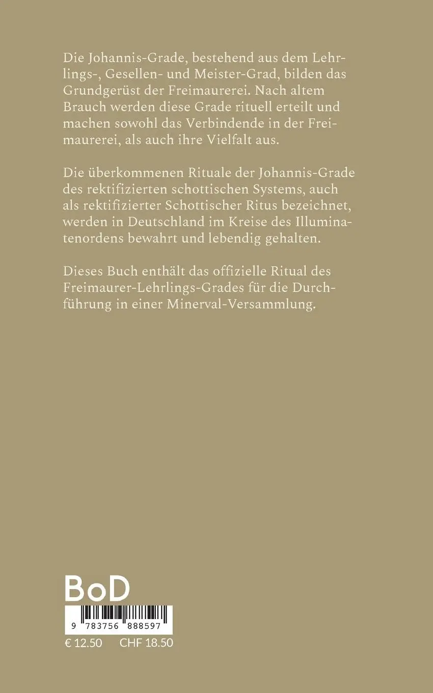 Rückseite: 9783756888597 | Das Ritual der Johannis-Loge im Freimaurer-Lehrlings-Grad. | Buch