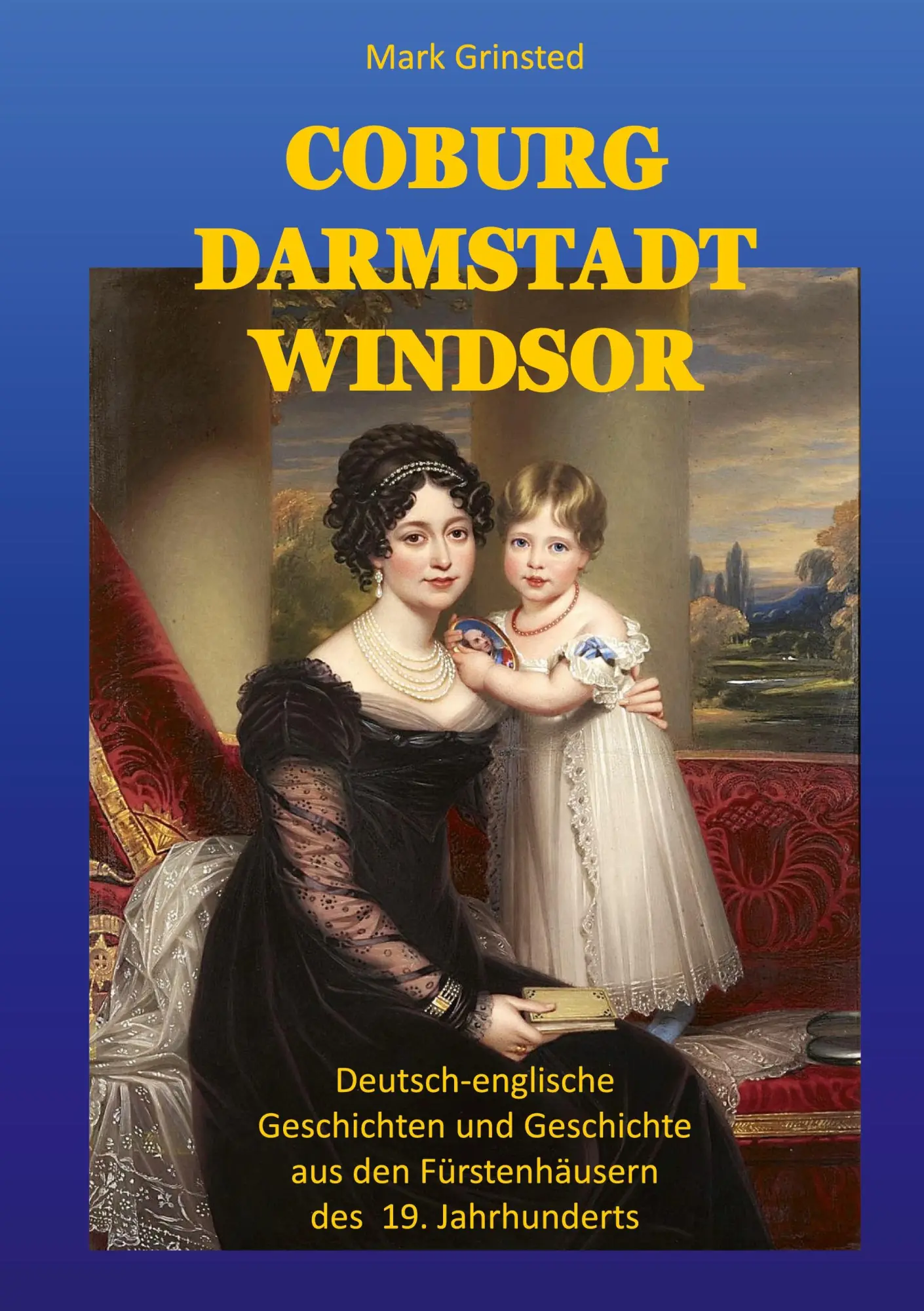 Cover: 9783757878597 | Coburg Darmstadt Windsor | Mark Grinsted | Taschenbuch | 704 S. | 2023