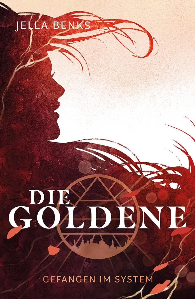 Cover: 9783969668597 | Die Goldene - Gefangen im System | Jella Benks | Taschenbuch | 318 S.