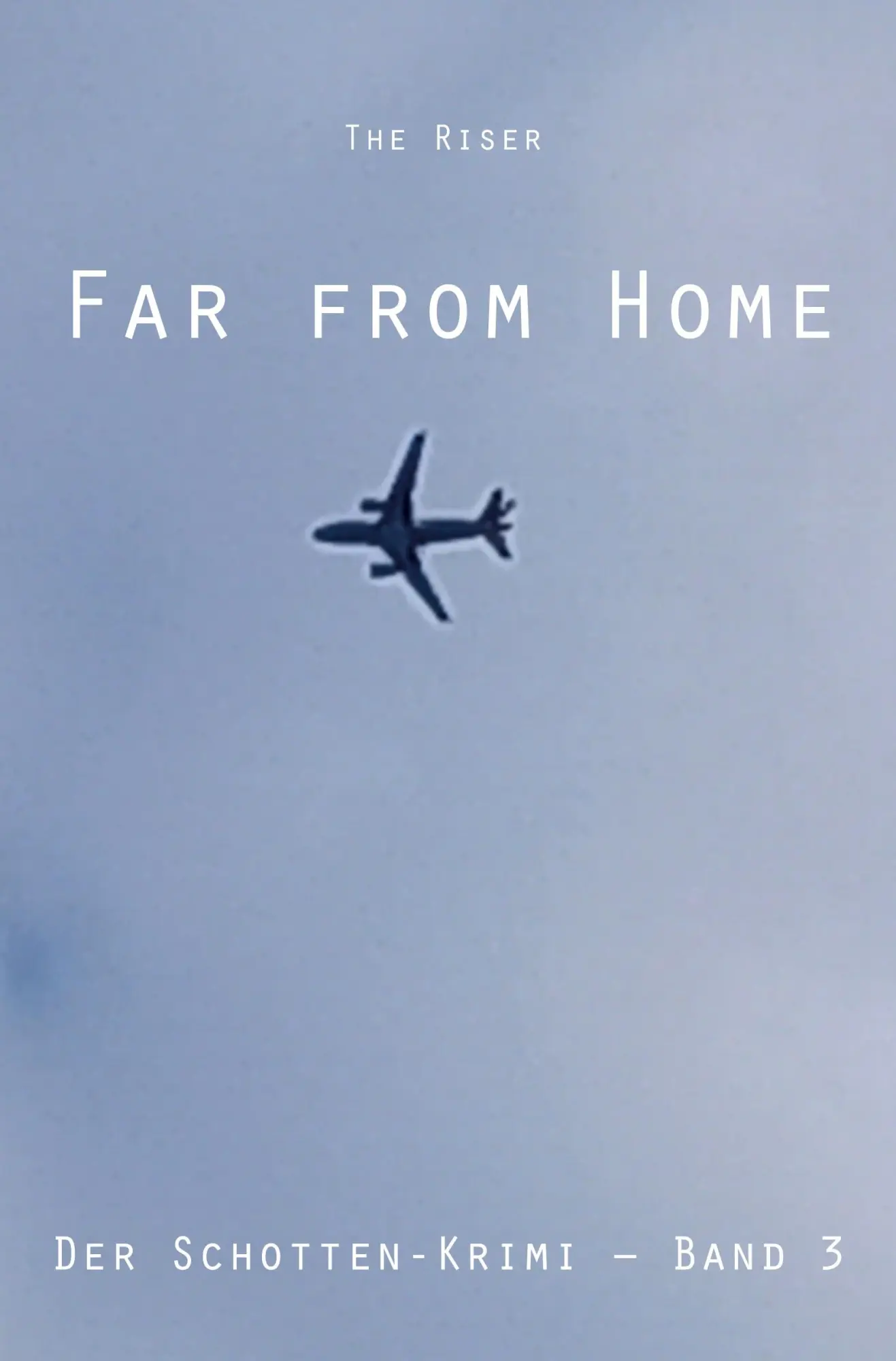 Cover: 9783988858597 | Far from Home | Der Schotten-Krimi - Band 3 | The Riser | Taschenbuch