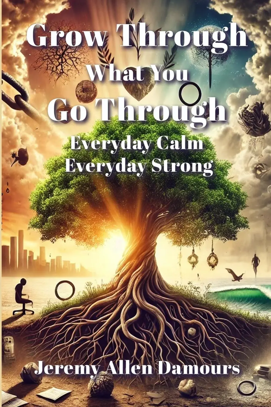 Cover: 9781326798697 | Grow Through What You Go Through | Everyday Calm, Everyday Strong