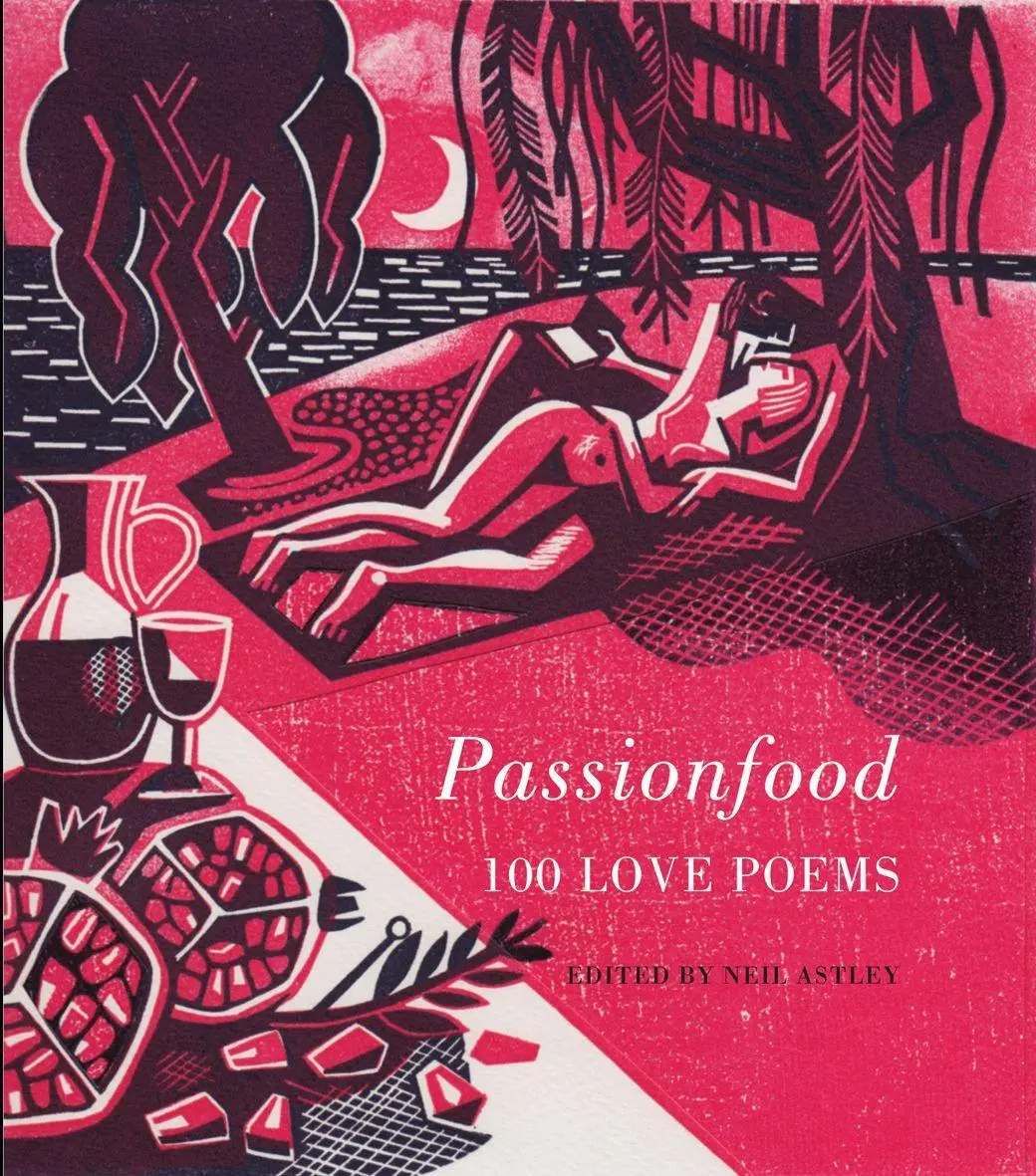 Cover: 9781852248697 | Passionfood | 100 Love Poems | Neil Astley | Buch | Gebunden | 2014