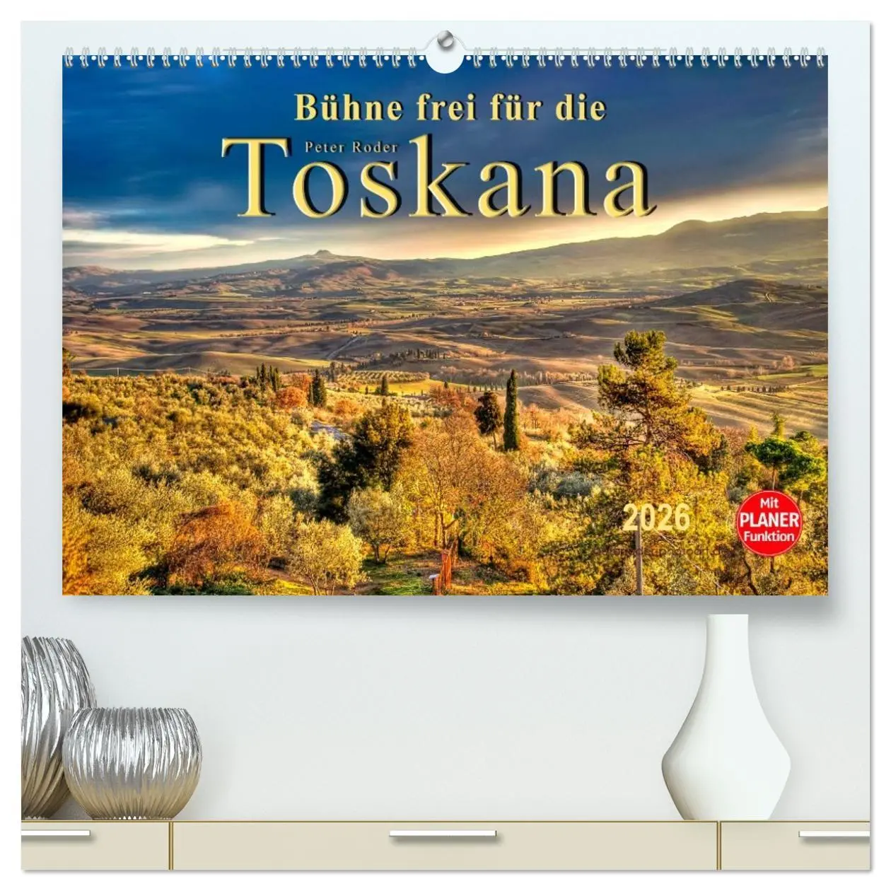 Cover: 9783457968697 | Bühne frei für die Toskana (hochwertiger Premium Wandkalender 2026...
