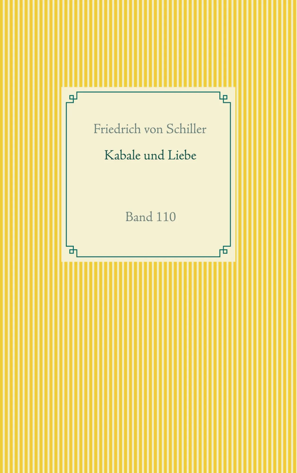 Cover: 9783751998697 | Kabale und Liebe | Band 110 | Friedrich von Schiller | Taschenbuch