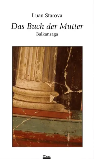 Cover: 9783851298697 | Das Buch der Mutter | Balkansaga | Luan Starova | Buch | 239 S. | 2010