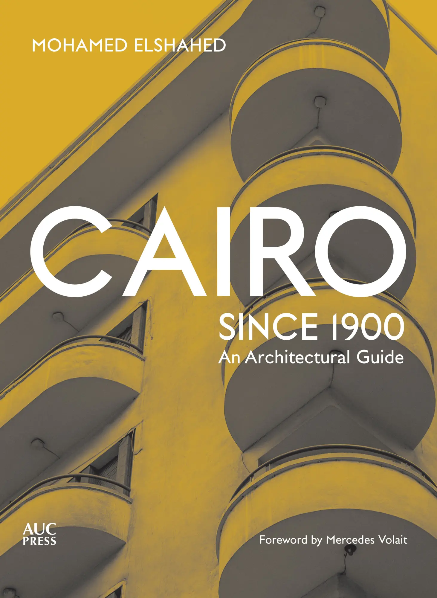 Cover: 9789774168697 | Cairo Since 1900 | An Architectural Guide | Mohamed Elshahed | Buch