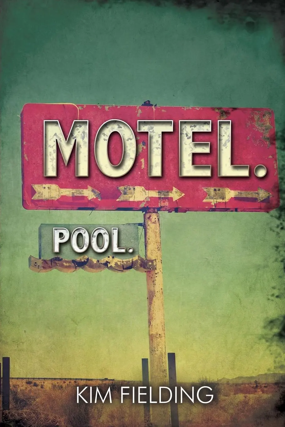 Cover: 9781627988797 | Motel. Pool. | Kim Fielding | Taschenbuch | Kartoniert / Broschiert