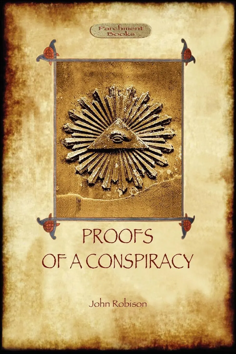 Cover: 9781908388797 | Proofs of a Conspiracy - against all the religions and governments...