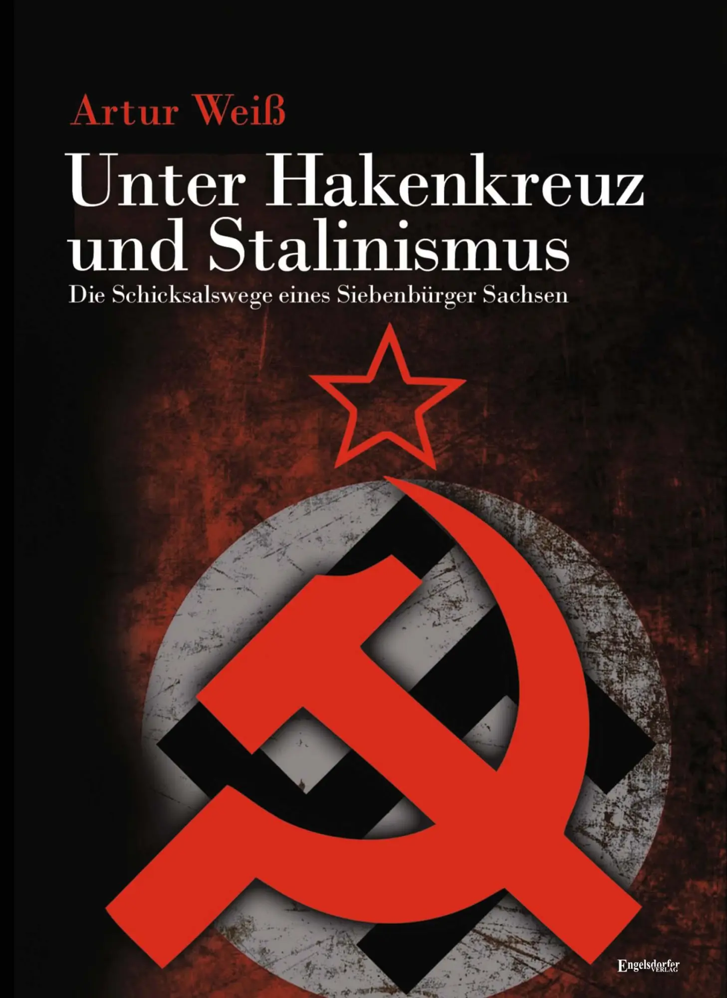 Cover: 9783969408797 | Unter Hakenkreuz und Stalinismus | Artur Weiß | Taschenbuch | 297 S.