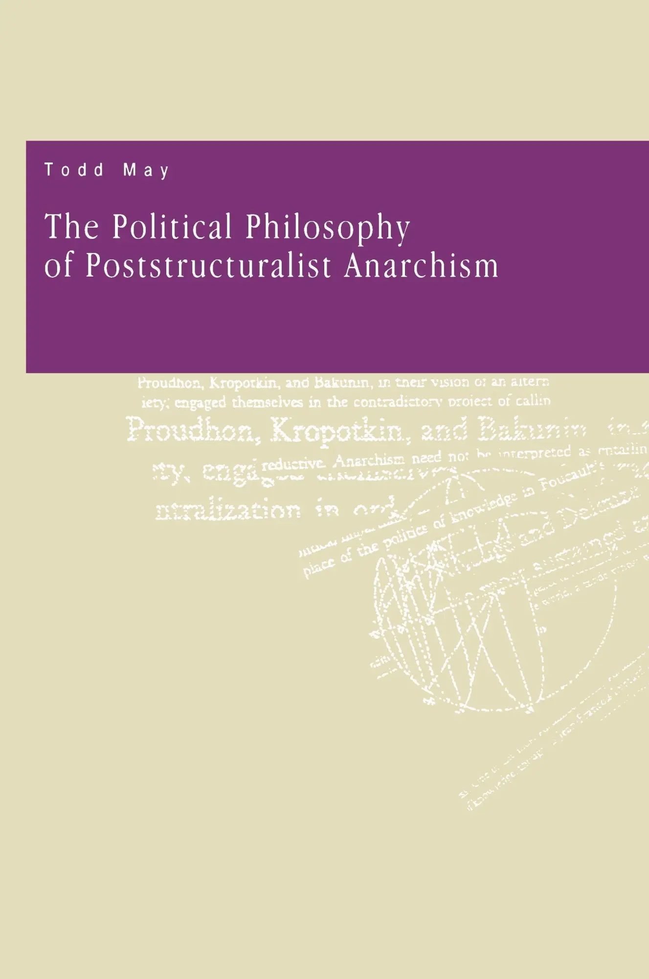 Cover: 9780271028897 | The Political Philosophy of Poststructuralist Anarchism | Todd May