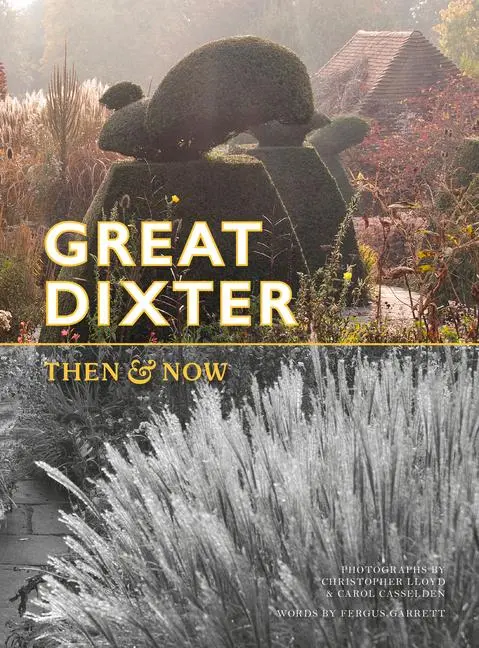 Cover: 9781910258897 | Great Dixter | Then &amp; Now | Fergus Garret | Taschenbuch | Englisch