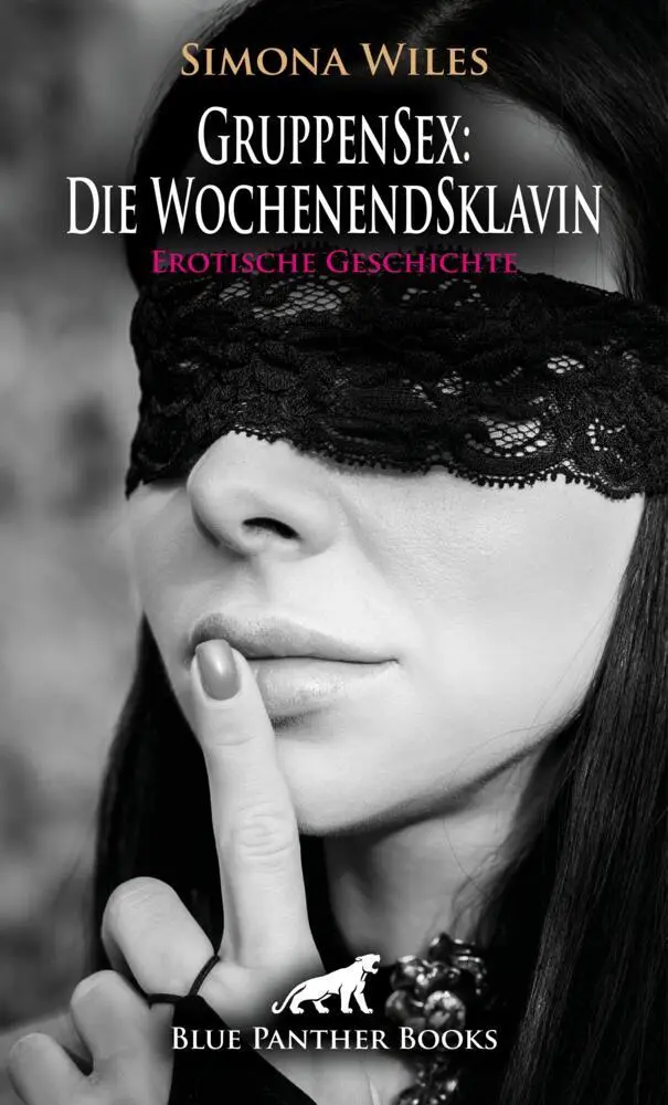Cover: 9783756168897 | GruppenSex: Die WochenendSklavin Erotische Geschichte + 1 weitere...