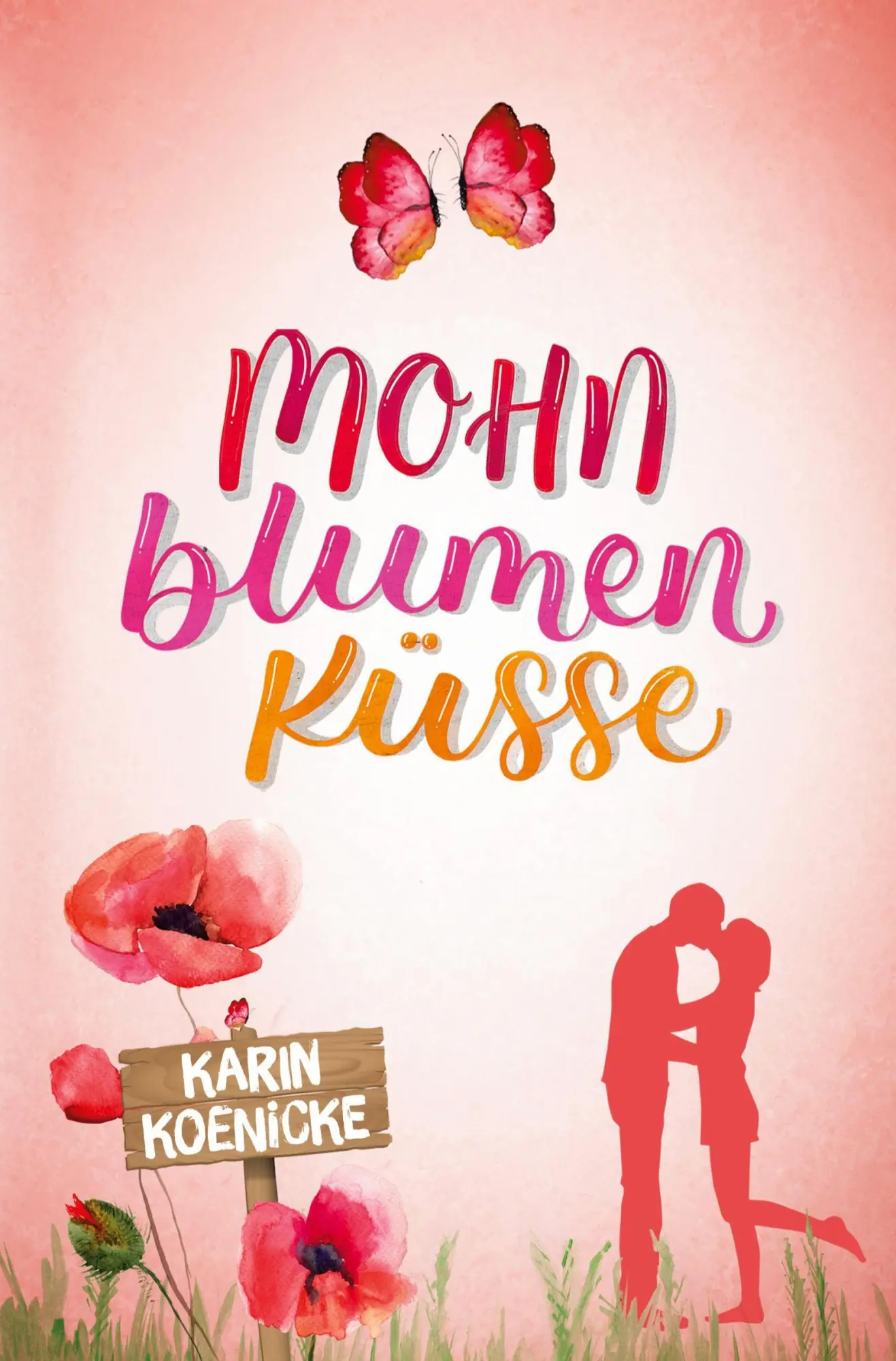 Cover: 9783757918897 | Mohnblumenküsse | Karin Koenicke | Taschenbuch | 308 S. | Deutsch