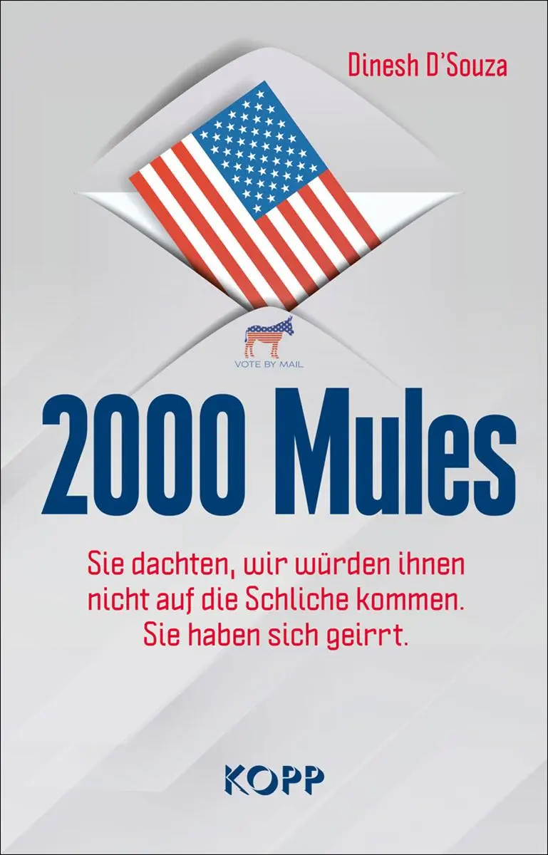 Cover: 9783864458897 | 2000 Mules | Dinesh D'Souza | Buch | 267 S. | Deutsch | 2022