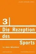 Cover: 9783938258897 | Die Rezeption des Sports in den Medien | Holger Schramm | Taschenbuch