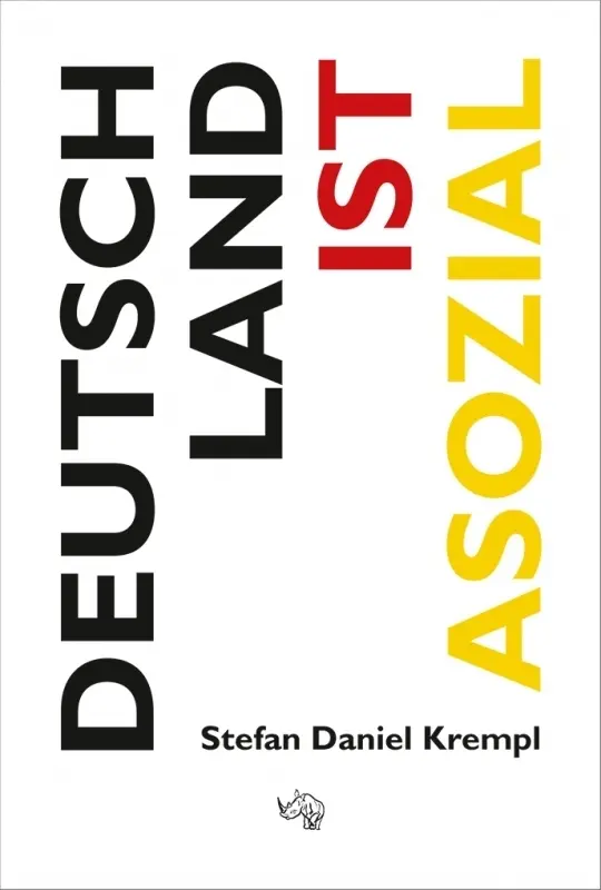 Cover: 9783955608897 | Deutschland ist asozial | Stefan Daniel Krempl | Taschenbuch | 300 S.