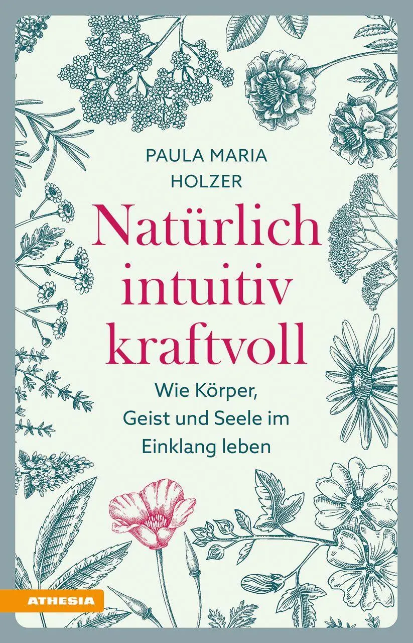 Cover: 9788868398897 | Natürlich, intuitiv, kraftvoll | Paula Maria Holzer | Taschenbuch