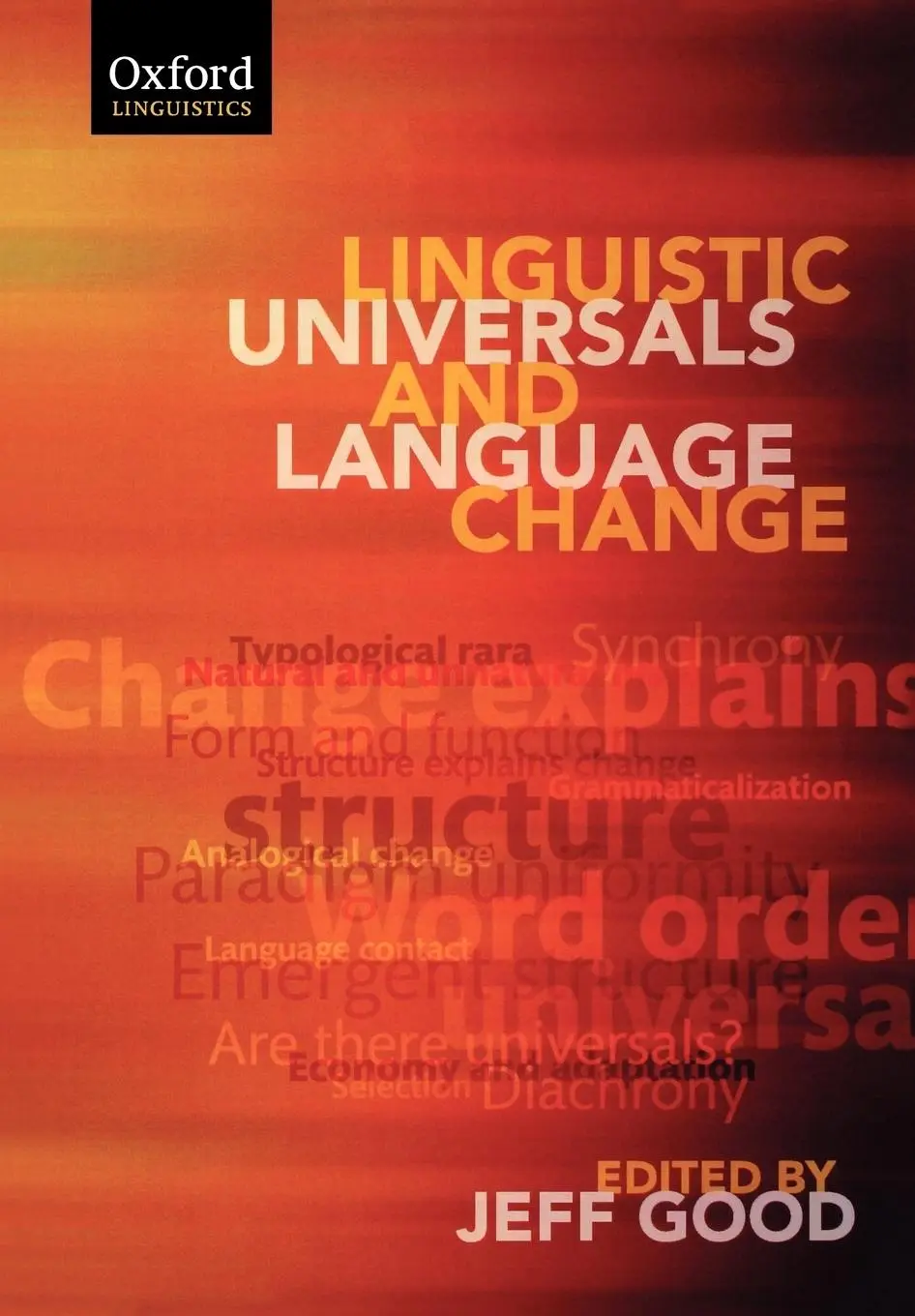 Cover: 9780199228997 | Linguistic Universals and Language Change (Paperback) | Jeff Good