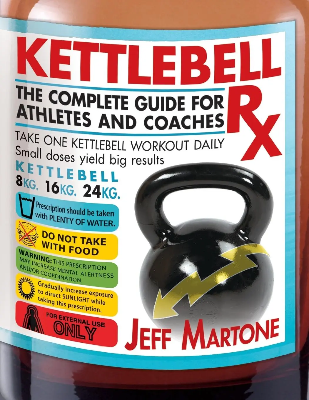 Cover: 9781936608997 | Kettlebell Rx | The Complete Guide for Athletes and Coaches | Martone