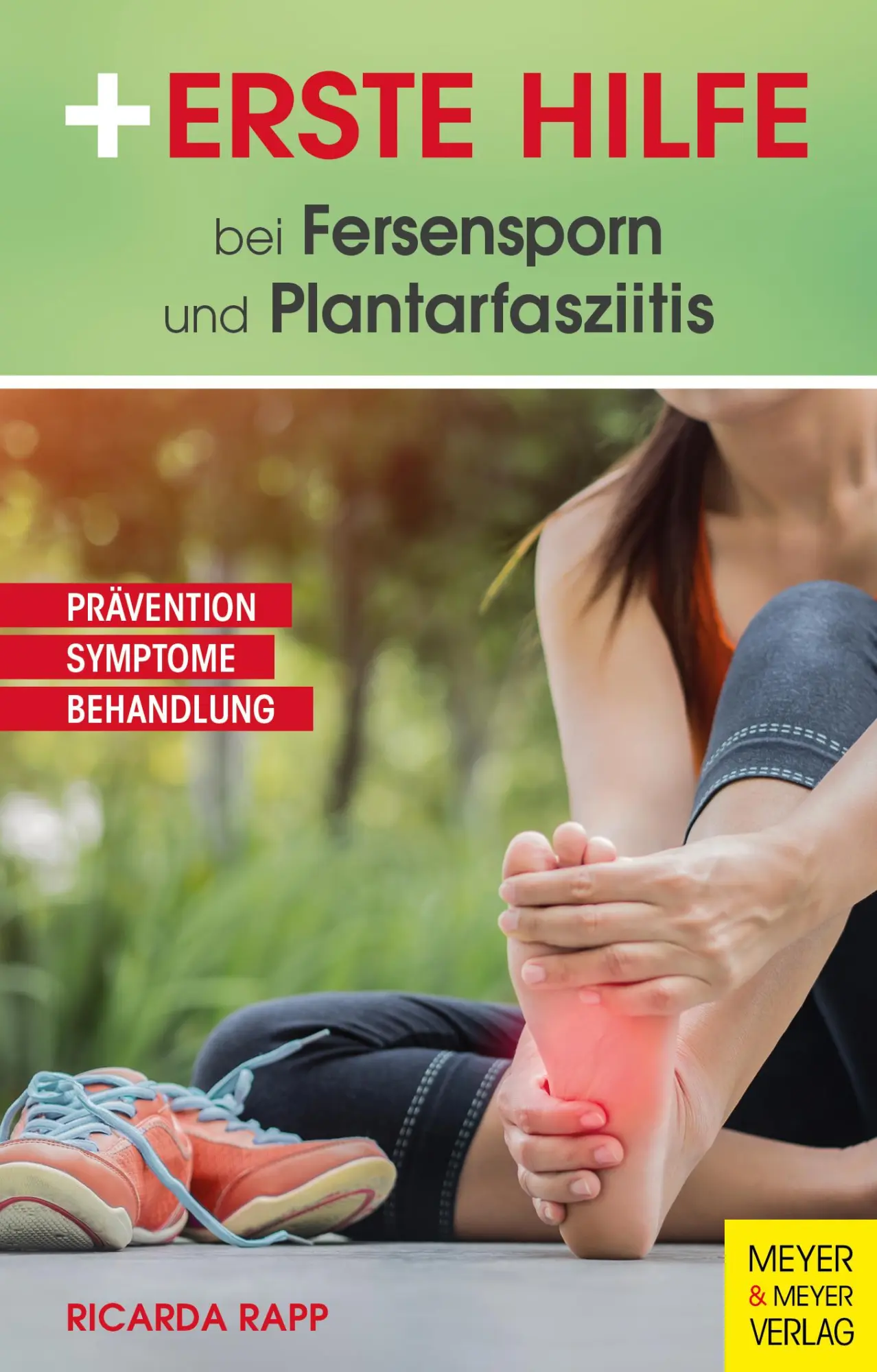 Cover: 9783840378997 | Erste Hilfe bei Fersensporn und Plantarfasziitis | Ricarda Rapp | Buch Cover: 9783840378997 | Erste Hilfe bei Fersensporn und Plantarfasziitis | Ricarda Rapp | Buch